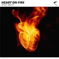 Soda — Heart On Fire Ft Melyz — обложка